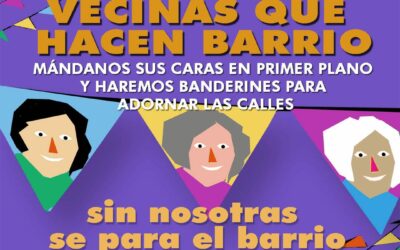 Convocatoria 2021 para adornar las calles de nuestro barrio con imágenes de esas mujeres que son referentes del vecindario